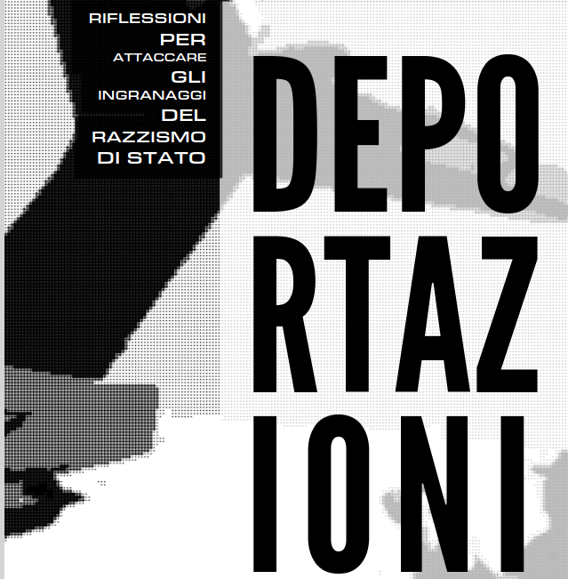 “Deportazioni. Riflessioni per attaccare gli ingranaggi del razzismo di Stato” [OPUSCOLO]