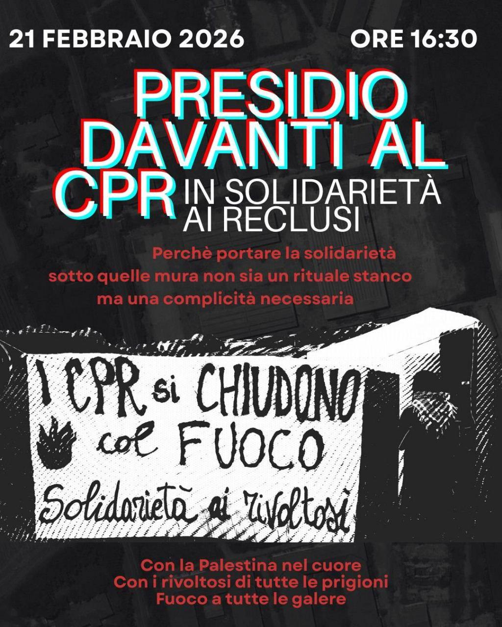 Presidio in solidarietà ai reclusi di Gradisca e di tutti i CPR [21 febbraio 2026]